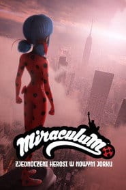 Świat Miraculum: Zjednoczeni herosi w Nowym Jorku na Vider | Online